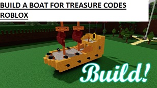 codes for build a boat for tresur on roblox