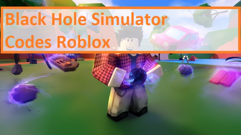 Black Hole Simulator Codes Wiki 2021 July 2021 New Roblox Mrguider - codes for roblox giant dance off simulator