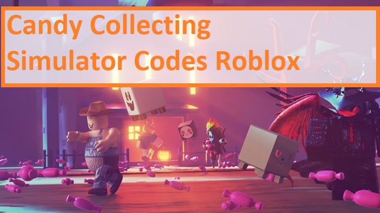 Candy Collecting Simulator Codes 2021 July 2021 New Roblox Mrguider - hxh online roblox codes