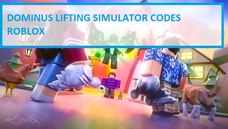 Dominus Lifting Simulator Codes Wiki 2021 July 2021 New Mrguider - roblox fire fighting simulator codes wiki