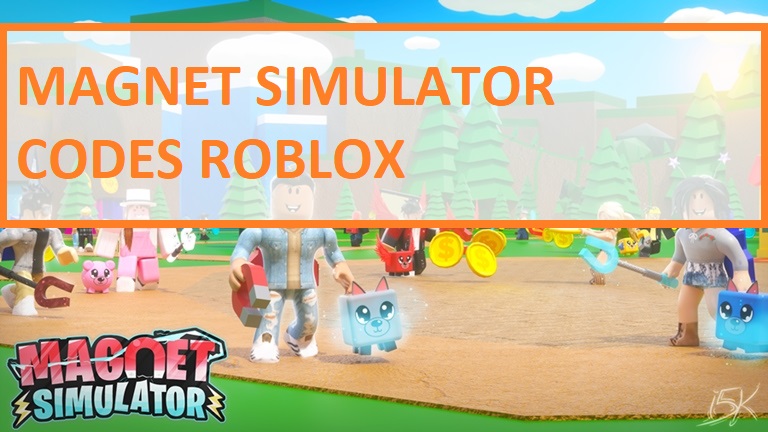 Magnet Simulator Codes Wiki 2021 July 2021 New Roblox Mrguider - codes for magnet simulator roblox update 25