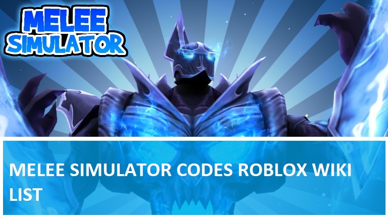 Melee Simulator Codes 2021 Wiki July 2021 New Mrguider - codes for roblox base raiders wiki
