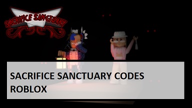 Sacrifice Sanctuary Codes Wiki 2021 July 2021 New Roblox Mrguider - roblox how to say numbers 2021 june