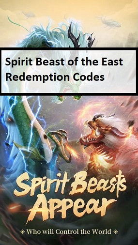 Spirit Beast Of The East Redemption Code 21 July 21 Mrguider