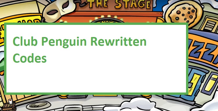 Club Penguin Rewritten Codes [April 2023] - MrGuider