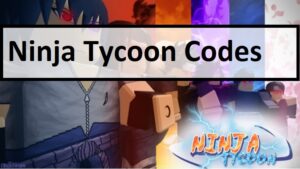Ninja Tycoon Codes 2021 Wiki: March 2021(NEW!) - MrGuider