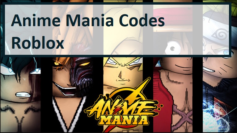 Anime Mania Codes Wiki 2021 July 2021 New Mrguider - dans roblox des jeux en code