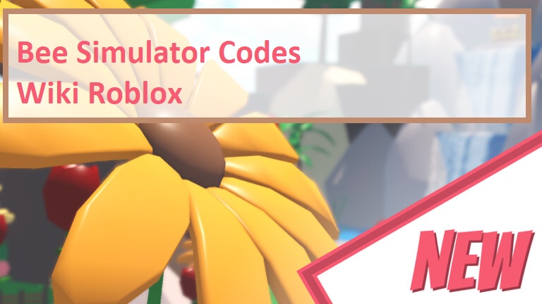 bee simulator 2021 codes