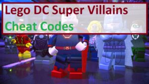 Lego DC Super Villains Cheat Codes(Updated) - MrGuider