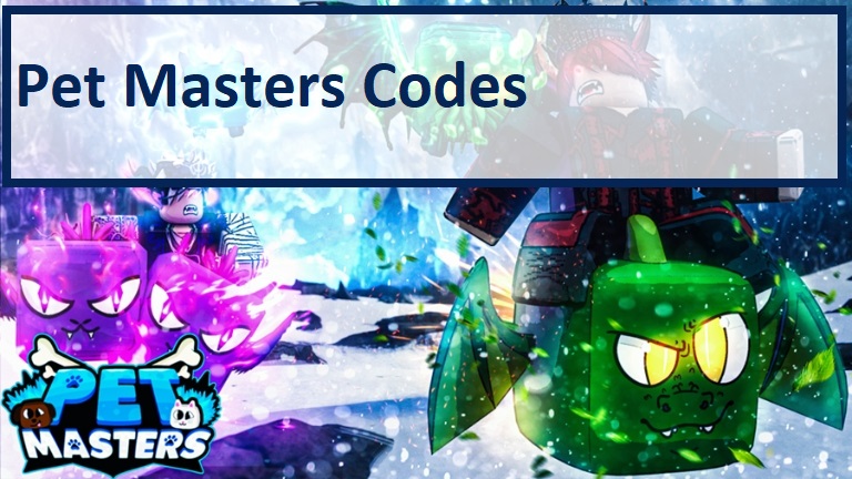 Pet Masters Codes Wiki 2021 July 2021 New Mrguider - masters of roblox code
