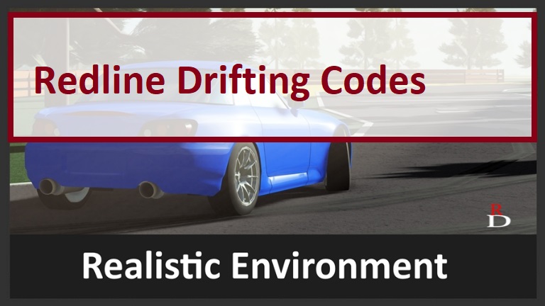 Redline Drifting Codes Wiki 2021 July 2021 New Mrguider - roblox realistic drifting car
