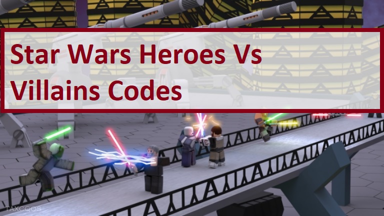 Star Wars Heroes Vs Villains Codes Wiki July 2021 New Mrguider - code for roblox star wars battlefront