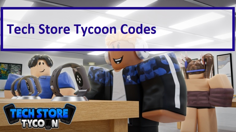 Tech Store Tycoon Codes Wiki 2021 July 2021 New Mrguider - roblox retail tycoon wiki