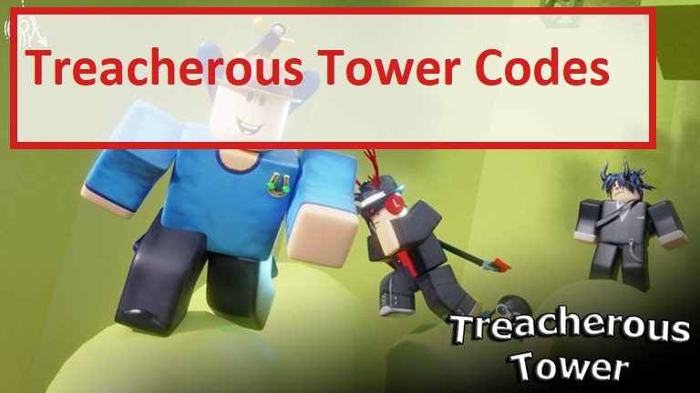 Treacherous Tower Codes Wiki July 2021 Mrguider - new cheeseburger simulator codes roblox 2021
