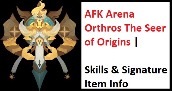 AFK Arena Orthros | Skills, Signature & Furniture Item - MrGuider