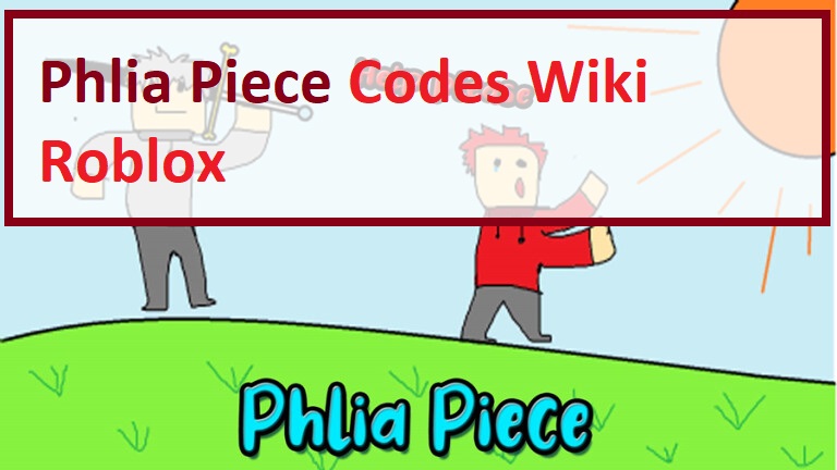 Phlia Piece Codes Wiki 2021 July 2021 Roblox Mrguider - roblox wiki roblox promo codes