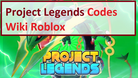 Project Legends Codes Wiki 2021 July 2021 Roblox Mrguider - roblox project pokemon codes 2021 december