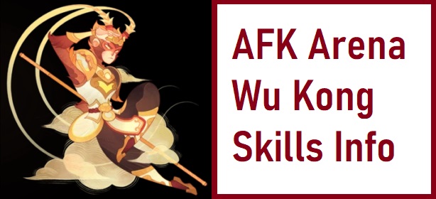 AFK Arena Wu Kong | Skills, Signature & Furniture Bonus - MrGuider