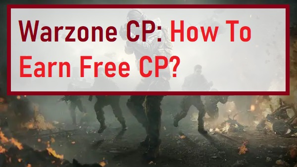 Warzone CP How To Earn Free CP