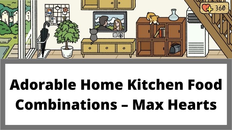 Adorable Home Kitchen Food Combinations – Max Hearts