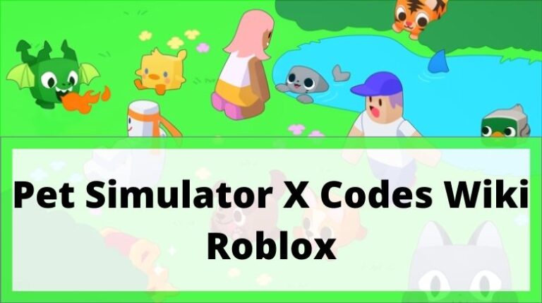 pet-simulator-x-codes-wiki-psx-codes-6x-august-2022-mrguider