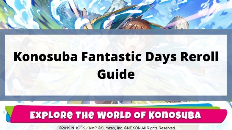 Faça Reroll em KonoSuba: Dias Fantásticos e comece o jogo com os melhores  personagens