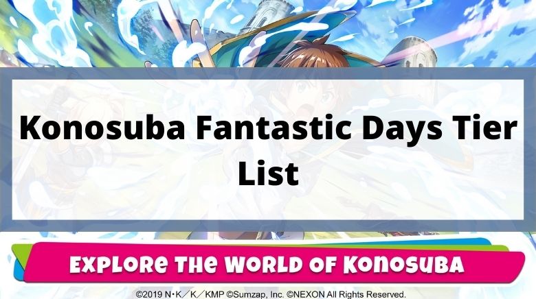 Tier List de KonoSuba: Dias Fantásticos - Conheça os melhores personagens  do jogo