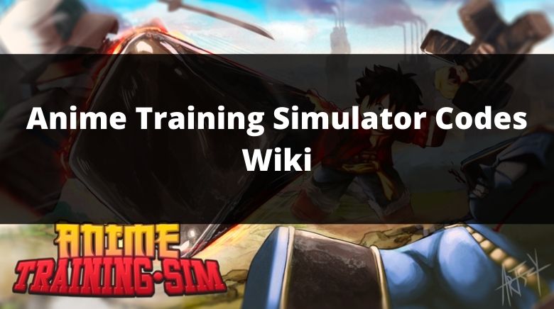 Anime Training Simulator Codes - Try Hard Guides