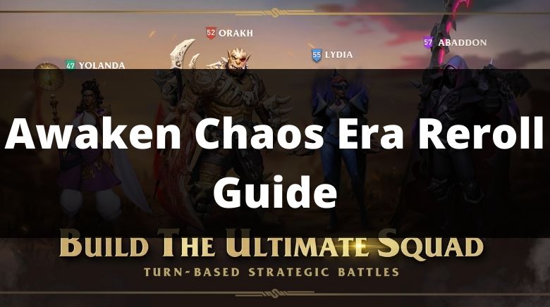 Awaken: Chaos Era – Tier List for Best Heroes