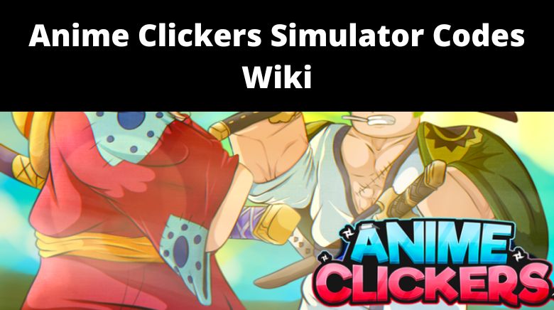 Anime Clicker Fight Codes  New Codes  Gamezebo