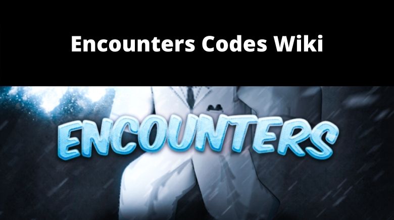Encounters codes December 2023