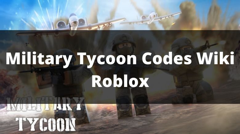 Military Tycoon, Roblox Wiki