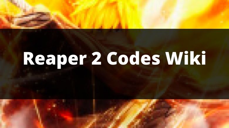 Roblox: Every Available Reaper 2 Code