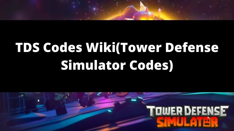 ALL WORKING CODES FOR TOWER DEFENSE SIMULATOR IN DECEMBER 2022