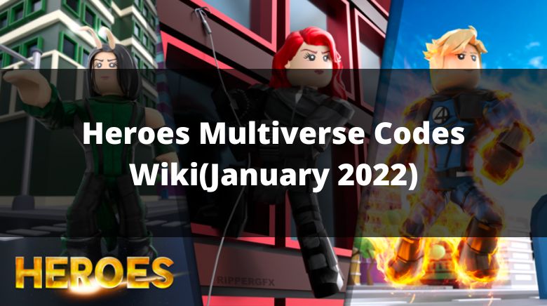 Heroes Multiverse Codes Wiki(NEW) [November 2023] - MrGuider