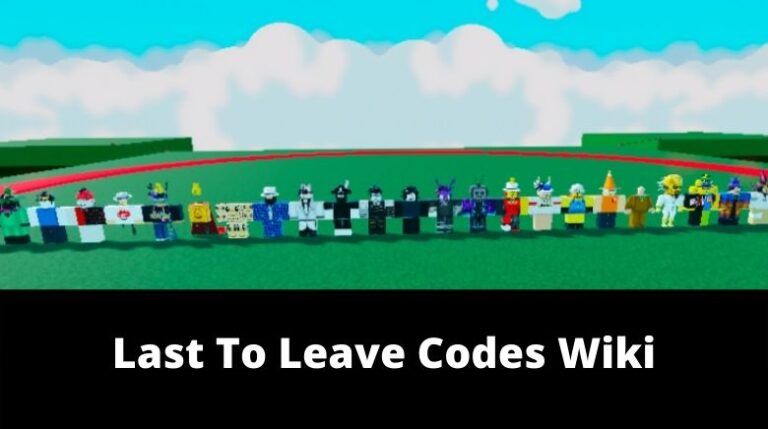 last-to-leave-codes-wiki-new-january-2024-mrguider