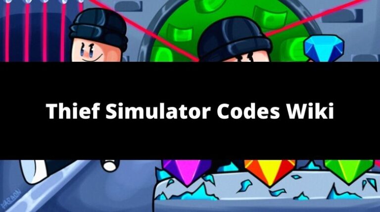Thief Simulator Codes Wiki NEW December 2023 MrGuider