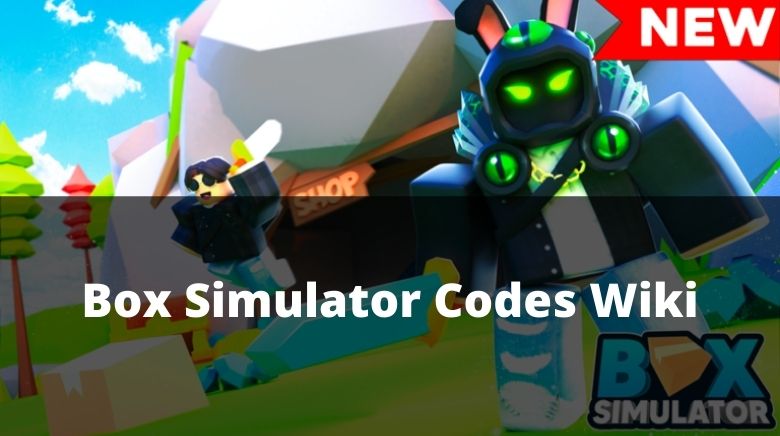 Box Simulator Codes Wiki NEW October 2023 MrGuider