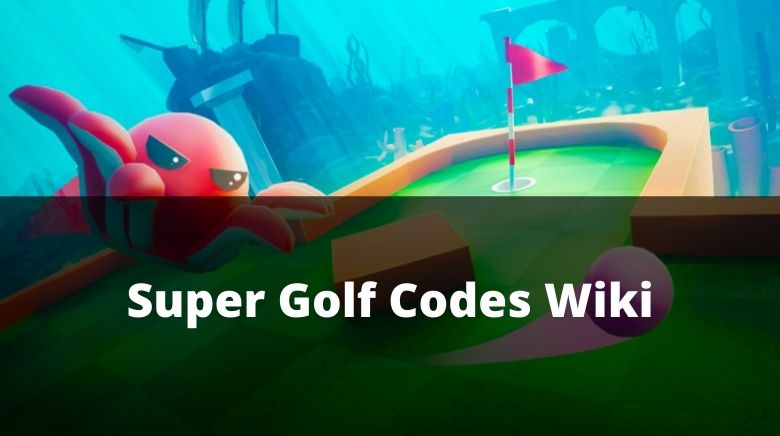 Roblox: Code Super Golf December 2023 - Alucare