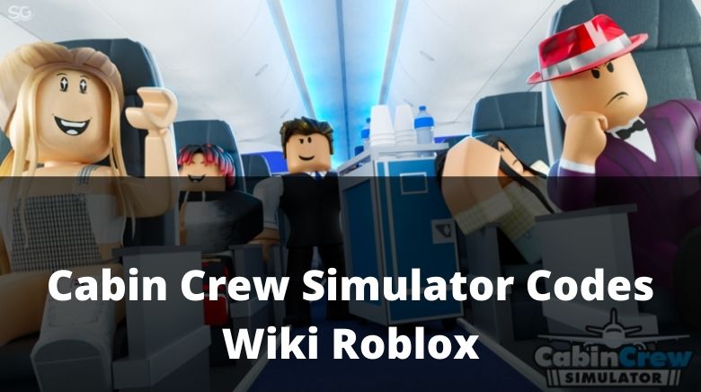 cabin-crew-simulator-codes-wiki-roblox-october-2022-mrguider