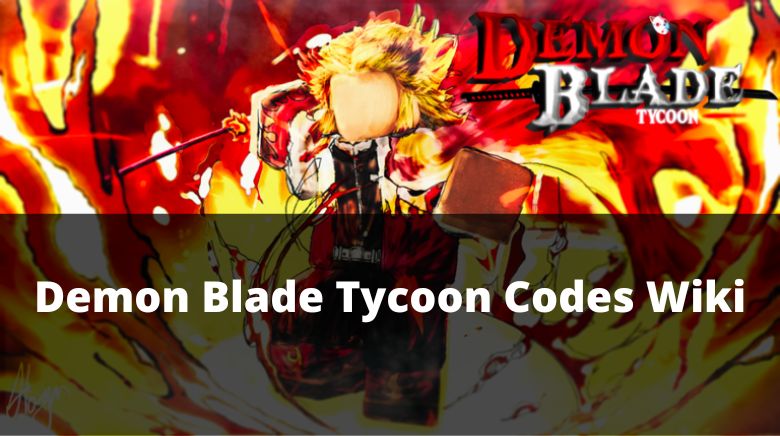 All *Secret* Demon Blade Tycoon Codes 2023