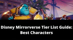 Disney Mirrorverse Tier List [September 2024] - MrGuider