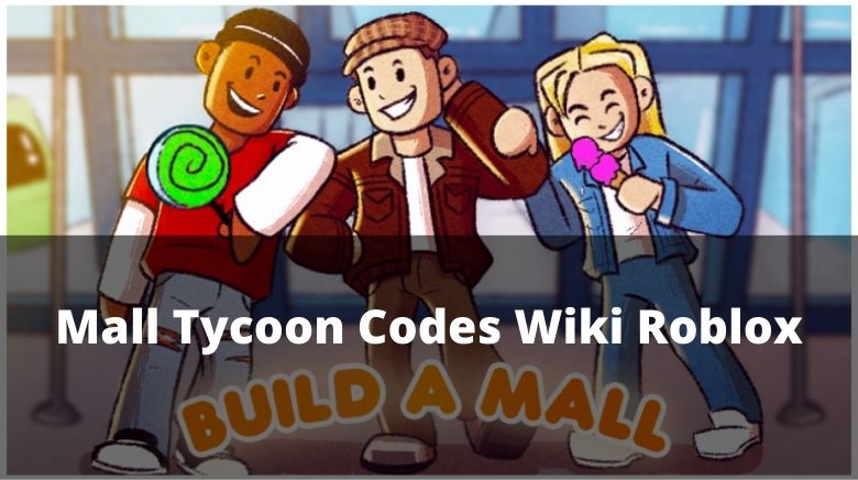 Roblox - Códigos Mall Tycoon - Lojas e bancos gratuitos (novembro de 2023)  - Listas Steam