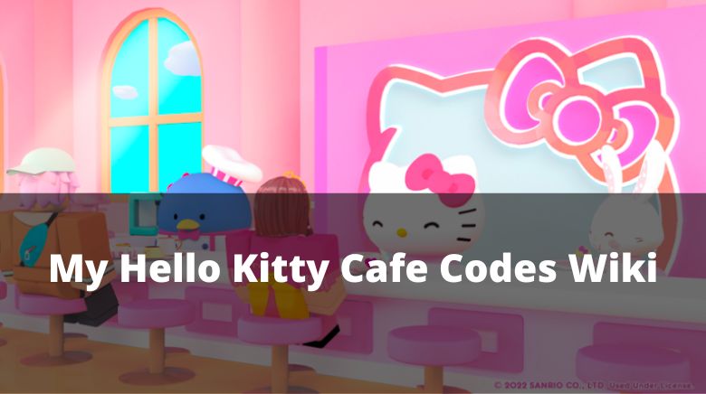 My Hello Kitty Cafe Codes Wiki 