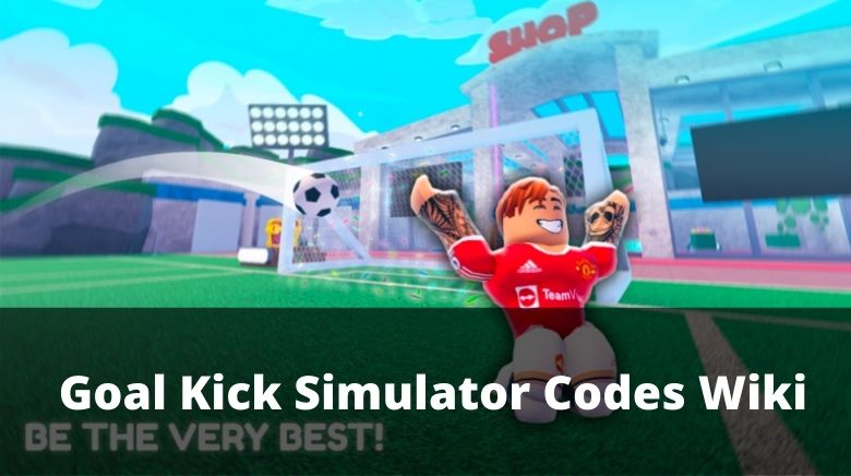 CODES* [❗ FREE LIMITED] Kick It Simulator ROBLOX