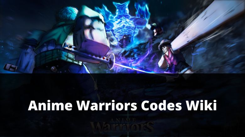 Code Anime Warriors - Code Anime Warriors wiki - Cách nhập code