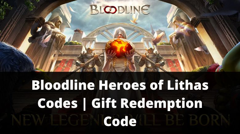 Bloodline Heroes of Lithas - A Fantasy RPG with Redeem Codes