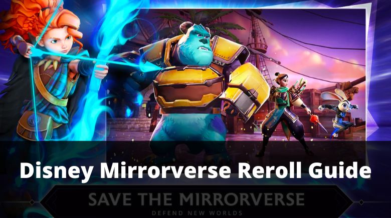 Disney Mirrorverse Reroll Guide