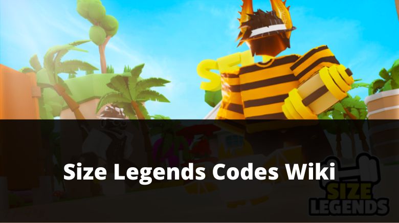 Codes of Size Legends (November 2023) - GuíasTeam