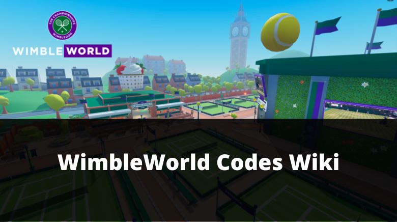 WimbleWorld Codes Wiki & Trello(NEW) [October 2023] - MrGuider